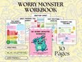 The Worry Monster: Anxiety Workbook for Kids, CBT Worksheets, Coping Skills, School Counseling, Therapy Tools, and Calming Corner Activities