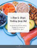 6 Steps to Begin Healing Your Gut | Gut Health