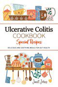 Ulcerative Colitis Cookbook: Soothing Gut Health Recipes