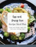 Egg and Dairy Free Meal Plan and Recipes