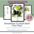 Smoothies To Kickstart Your Day | Quick and Easy I Healthy Smoothie Recipes | Pre & Post Workout | Nutritionist-Approved | Instant Download