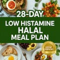 28-Day Low-Histamine Halal Meal Plan | UK Recipes, Anti-Inflammatory Diet, Instant Download Healthy Eating Guide