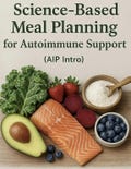 Doctor-Approved AIP Meal Plan: Autoimmune Protocol Guide (PDF Download