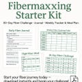 Fibermaxxing Starter Kit | 30-Day Fiber Challenge, Journal, Weekly Tracker & Meal Plan | Nutrition Printable PDF