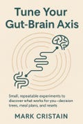 Tune Your Gut-Brain Axis: Reset Your Digestion & Reduce Stress with Science-Backed Routines; pdf and ePUB e-book