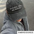 Embroidered Irritable Like My Bowels Hat, Funny IBS Cap, Digestive Humor Hat, Gut Health Cap, Funny Dad Hat, Funny Baseball Cap For Friend